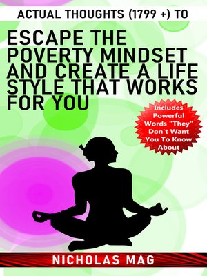 cover image of Actual Thoughts (1799 +) to Escape the Poverty Mindset and Create a Lifestyle That Works for You